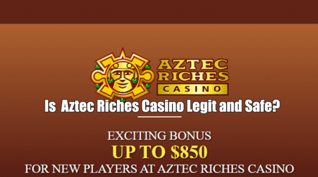 Is Aztec Riches Casino Legit & Safe or a Scam?